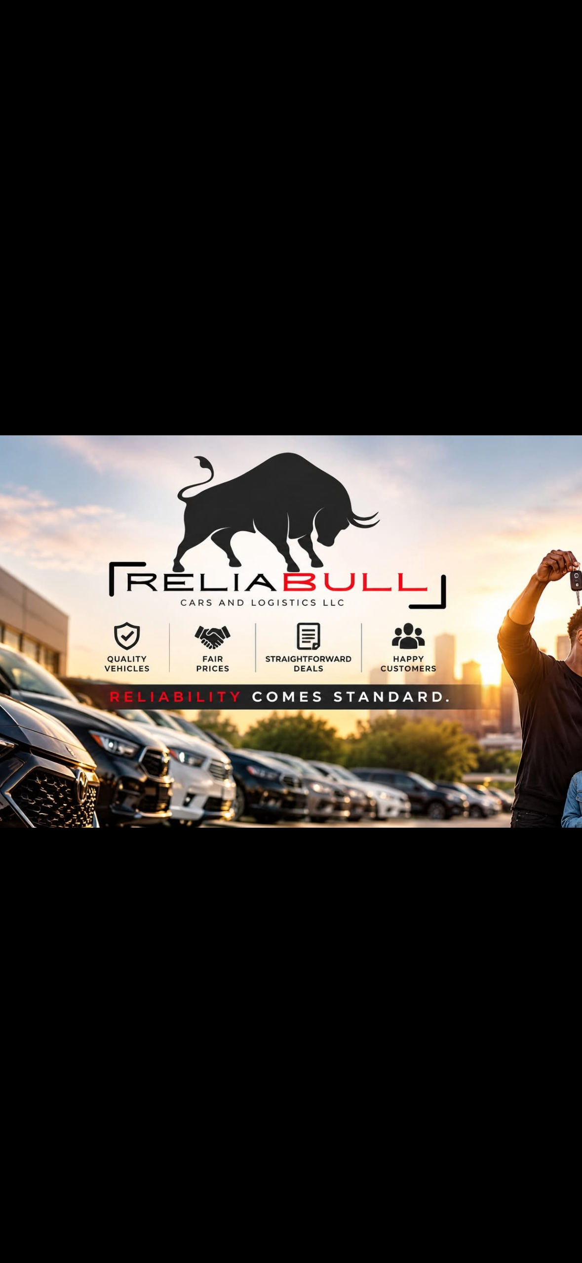 Reliabull bull logo above a dealership lot: quality vehicles, fair prices, straightforward deals, happy customers. Reliability comes standard.